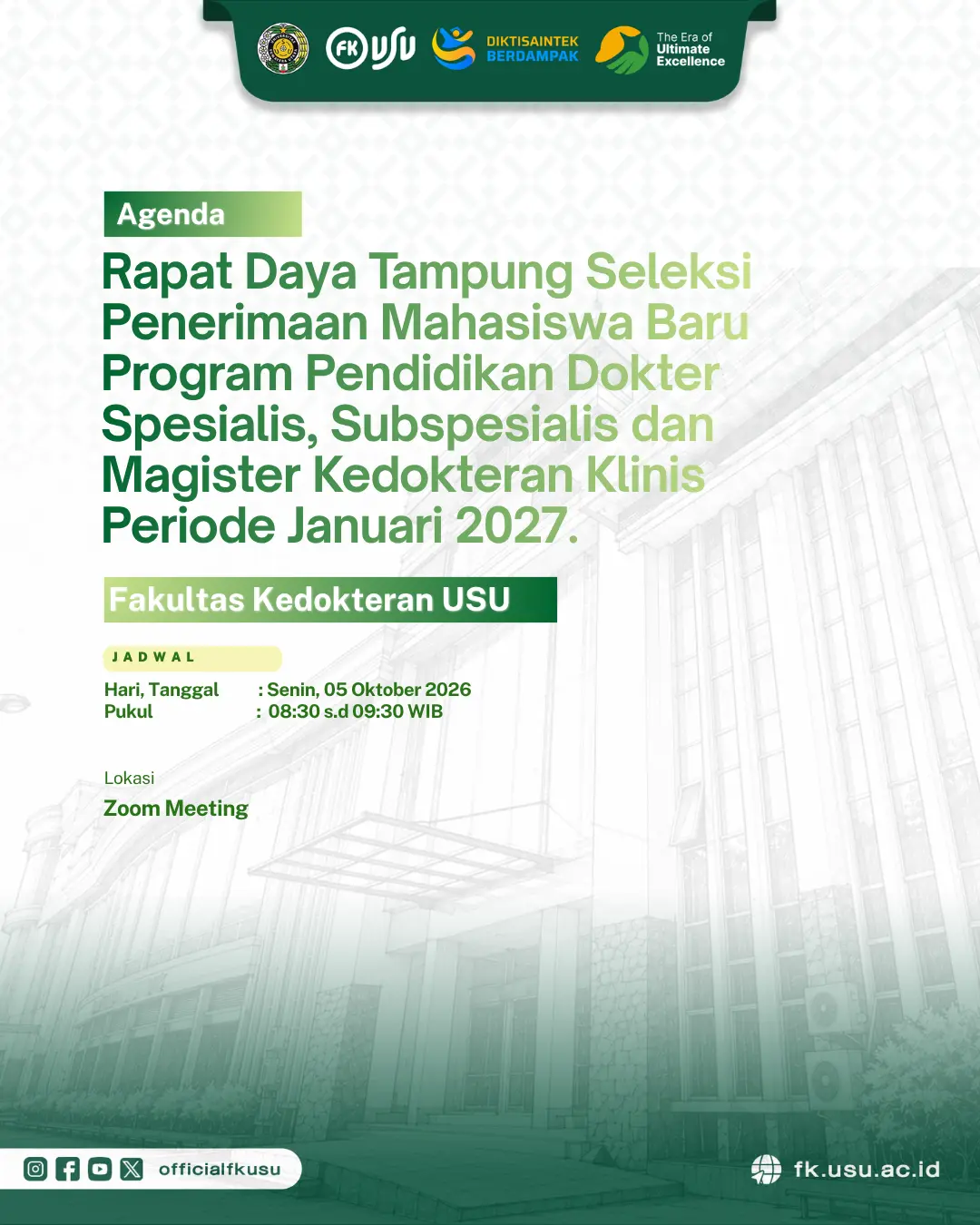 Rapat Daya Tampung Seleksi Penerimaan Mahasiswa Baru Program Pendidikan Dokter Sp1, Sp2, dan MKK Periode Januari 2027